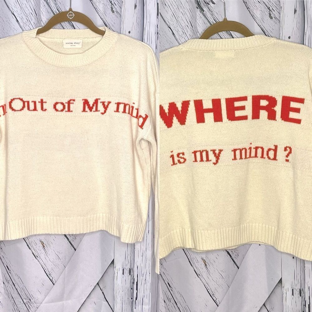 Sewing Story Crewneck Sweater “I’m Out Of My Mind” Small